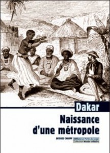 Couverture de Dakar, naissance d’une métropole