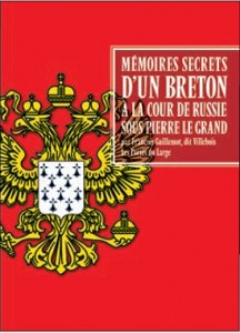 Couverture du livre Mémoires secrets d’un Breton à la cour de Russie sous Pierre le Grand